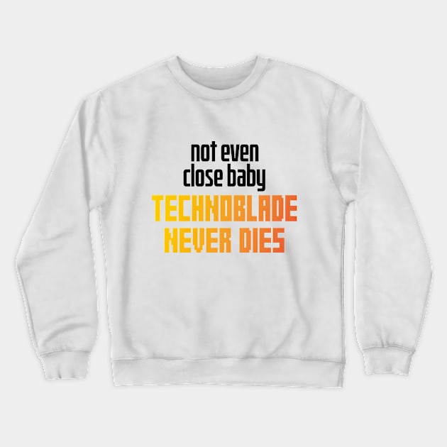 Technoblade Never Dies Crewneck Sweatshirt by EleganceSpace